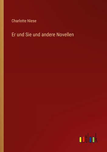 Stock image for Er und Sie und andere Novellen for sale by PBShop.store US