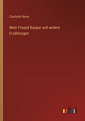 Stock image for Mein Freund Kaspar und andere Erz?hlungen for sale by PBShop.store US