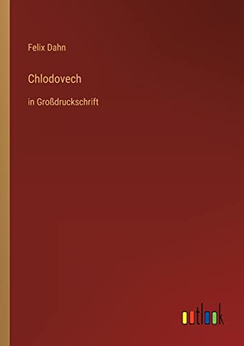 Beispielbild fr Chlodovech: in Grodruckschrift zum Verkauf von Buchpark