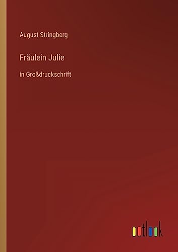 Stock image for Fraulein Julie:in Grodruckschrift for sale by Chiron Media