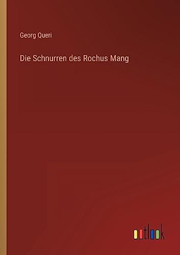 Stock image for Die Schnurren des Rochus Mang for sale by PBShop.store US