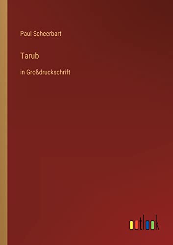 Beispielbild fr Tarub : in Grodruckschrift zum Verkauf von Buchpark