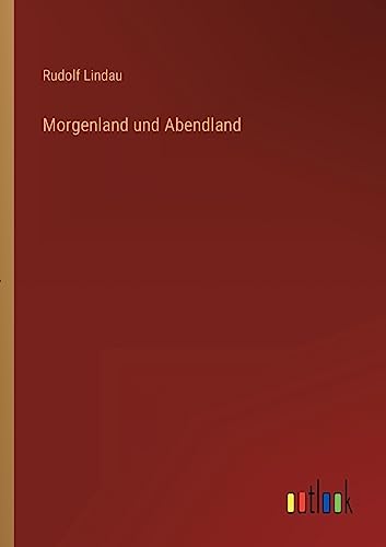 Stock image for Morgenland und Abendland for sale by PBShop.store US