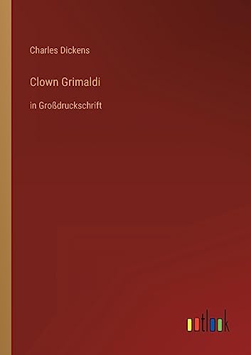 Beispielbild fr Clown Grimaldi: in Grodruckschrift zum Verkauf von Buchpark