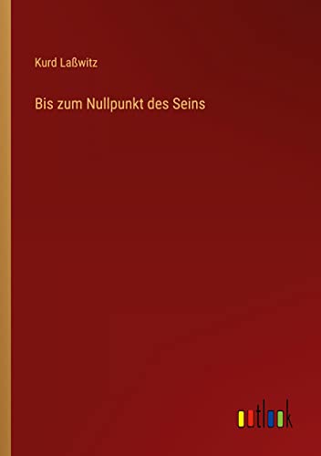 9783368482282: Bis zum Nullpunkt des Seins