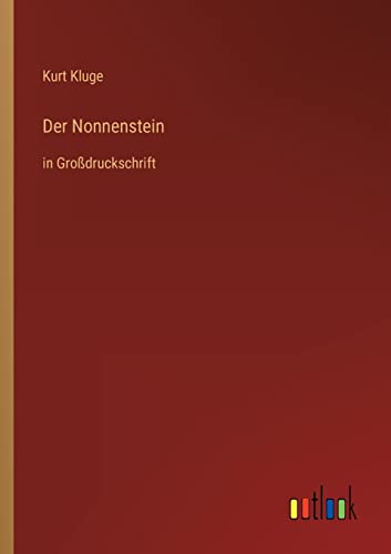 Beispielbild fr Der Nonnenstein: in Grodruckschrift zum Verkauf von Buchpark