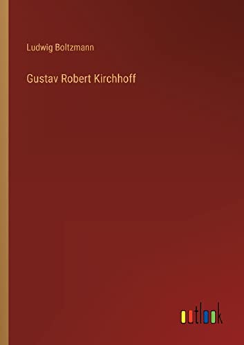 Stock image for Gustav Robert Kirchhoff for sale by PBShop.store US
