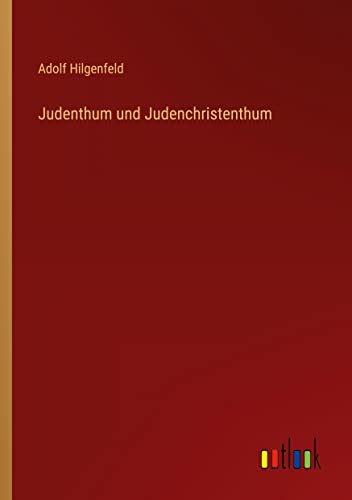 Beispielbild fr Judenthum und Judenchristenthum zum Verkauf von Buchpark