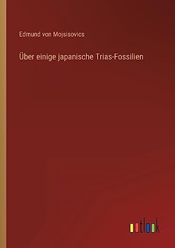 Beispielbild fr ber einige japanische Trias-Fossilien zum Verkauf von Buchpark