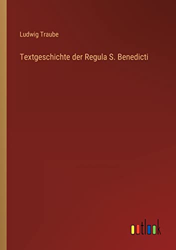Beispielbild fr Textgeschichte der Regula S. Benedicti zum Verkauf von Buchpark