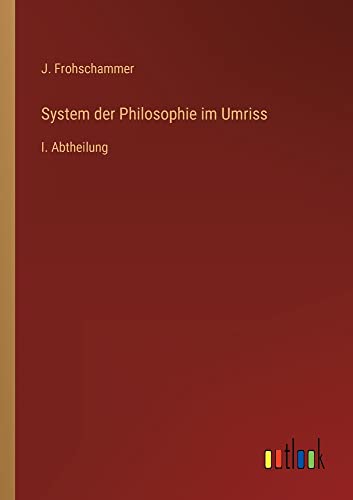 Imagen de archivo de System der Philosophie im Umriss a la venta por PBShop.store US