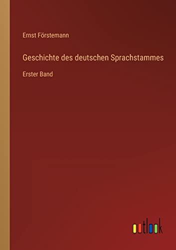 Beispielbild fr Geschichte des deutschen Sprachstammes : Erster Band zum Verkauf von Buchpark