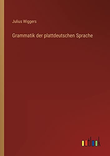 Stock image for Grammatik der plattdeutschen Sprache for sale by PBShop.store US