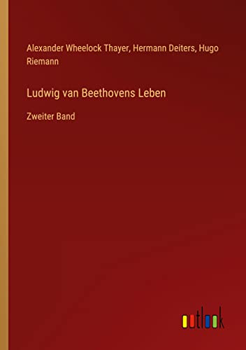 Beispielbild fr Ludwig van Beethovens Leben : Zweiter Band zum Verkauf von Buchpark