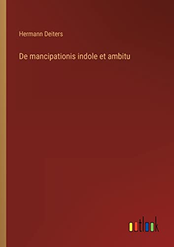 Stock image for De mancipationis indole et ambitu for sale by Chiron Media