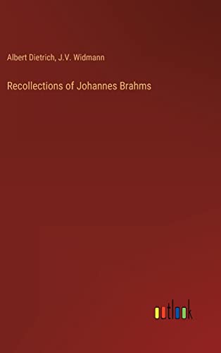 Beispielbild fr Recollections of Johannes Brahms zum Verkauf von Ria Christie Collections