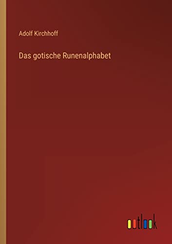 Stock image for Das gotische Runenalphabet for sale by Chiron Media