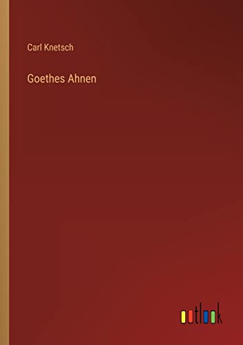 9783368495862: Goethes Ahnen