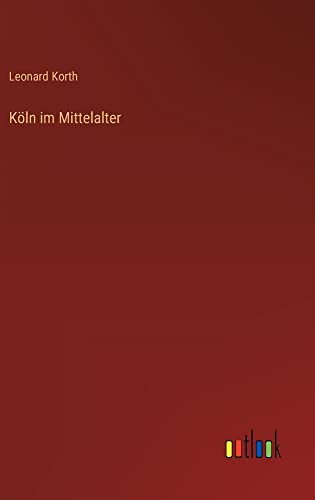 Stock image for K?ln im Mittelalter for sale by PBShop.store US