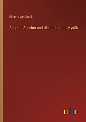 Stock image for Angelus Silesius und die christliche Mystik for sale by PBShop.store US