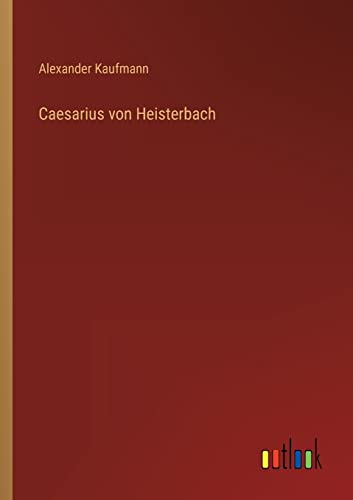 Stock image for Caesarius von Heisterbach for sale by PBShop.store US