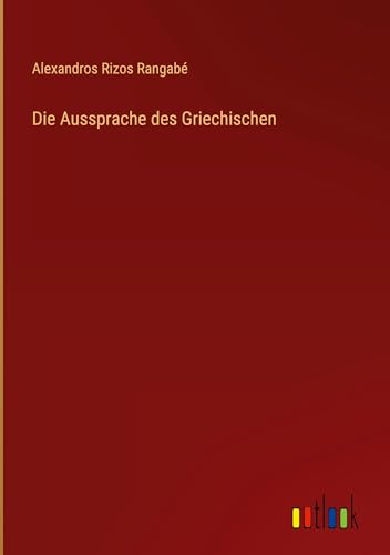 Stock image for Die Aussprache des Griechischen for sale by BuchWeltWeit Ludwig Meier e.K.
