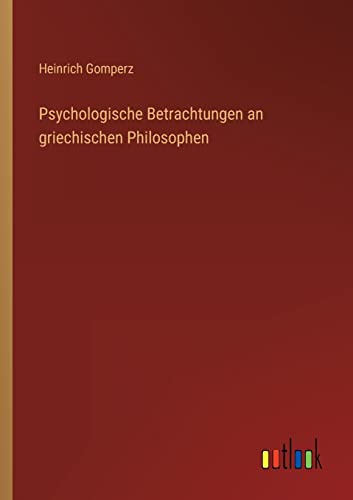 Stock image for Psychologische Betrachtungen an griechischen Philosophen for sale by PBShop.store US