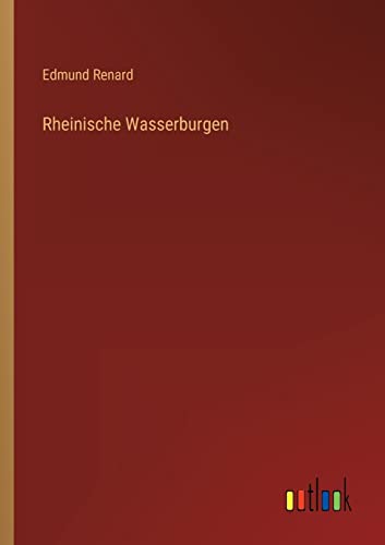 Stock image for Rheinische Wasserburgen for sale by PBShop.store US