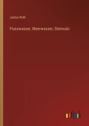 9783368605186: Flusswasser, Meerwasser, Steinsalz