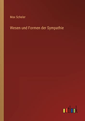 Wesen und Formen der Sympathie (Paperback) - Max Scheler