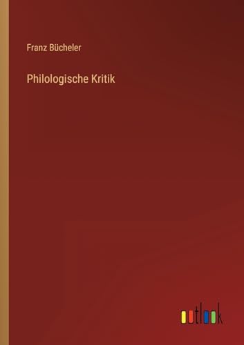 Stock image for Philologische Kritik for sale by PBShop.store US