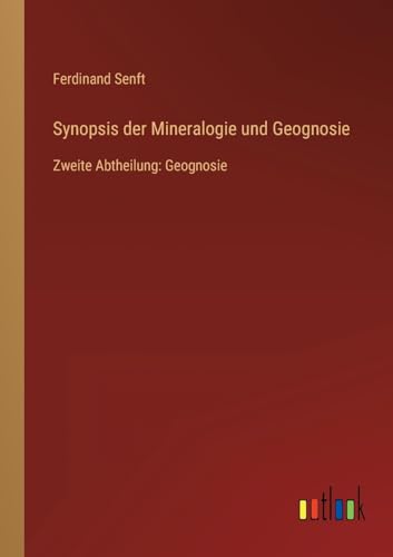 Beispielbild fr Synopsis der Mineralogie und Geognosie : Zweite Abtheilung: Geognosie zum Verkauf von Buchpark