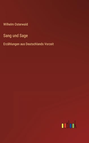 9783368619794: Sang und Sage: Erzhlungen aus Deutschlands Vorzeit