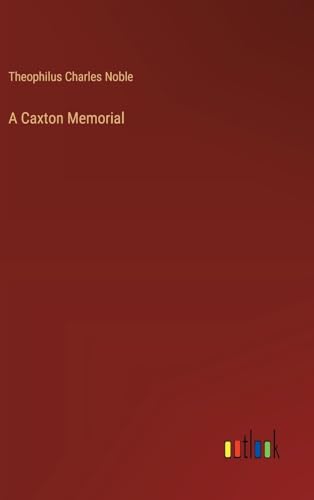 9783368629397: A Caxton Memorial