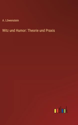 Beispielbild fr Witz und Humor: Theorie und Praxis (German Edition) zum Verkauf von California Books