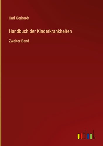 9783368644598: Handbuch der Kinderkrankheiten: Zweiter Band