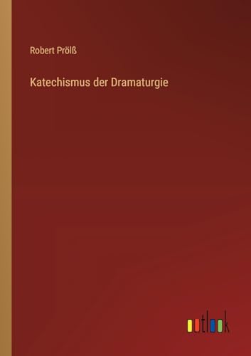 Beispielbild fr Katechismus der Dramaturgie (German Edition) zum Verkauf von California Books