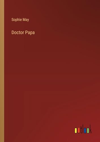 Stock image for Doctor Papa for sale by California Books