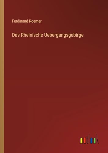 Beispielbild fr Das Rheinische Uebergangsgebirge zum Verkauf von GreatBookPrices