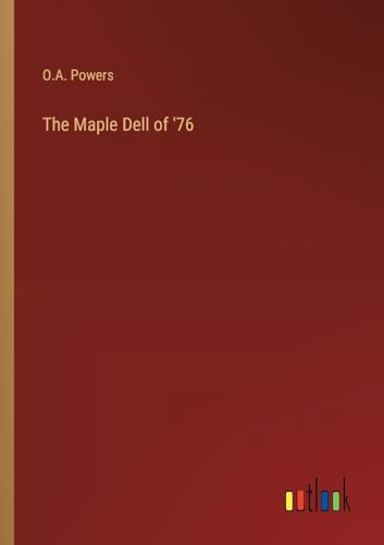 Stock image for The Maple Dell of '76 for sale by California Books