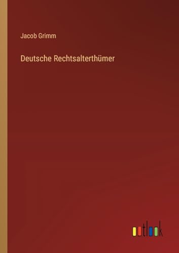 Beispielbild fr Deutsche Rechtsalterthmer (German Edition) zum Verkauf von California Books