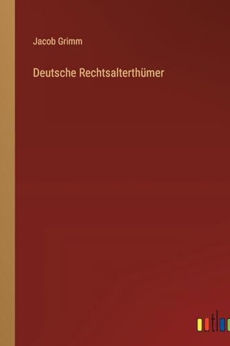 Beispielbild fr Deutsche Rechtsalterthmer (German Edition) zum Verkauf von California Books
