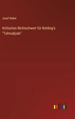 9783368663384: Kritisches Richtschwert fr Rohling's "Talmudjude"