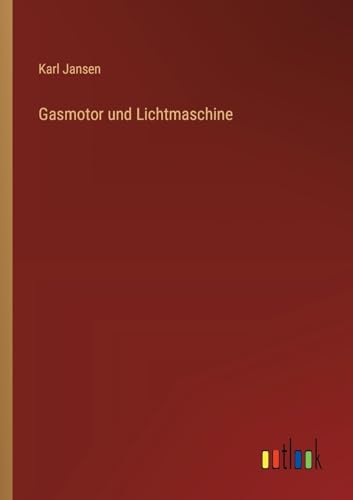 Stock image for Gasmotor und Lichtmaschine for sale by GreatBookPrices