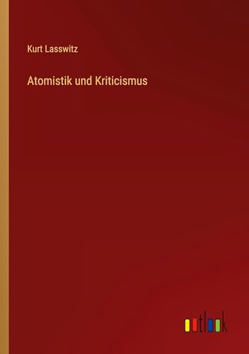 Imagen de archivo de Atomistik und Kriticismus a la venta por GreatBookPrices
