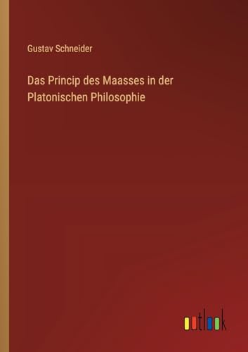 9783368669362: Das Princip des Maasses in der Platonischen Philosophie