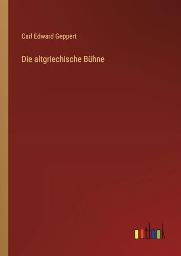 Imagen de archivo de Die altgriechische Bhne (German Edition) a la venta por California Books