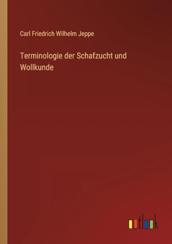 Imagen de archivo de Terminologie der Schafzucht und Wollkunde a la venta por PBShop.store US