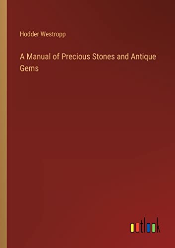 9783368804824: A Manual of Precious Stones and Antique Gems