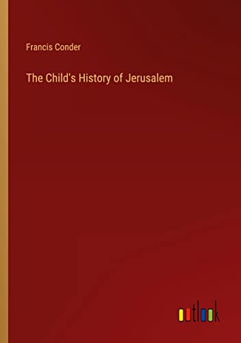 Imagen de archivo de Child's History of Jerusalem a la venta por PBShop.store US